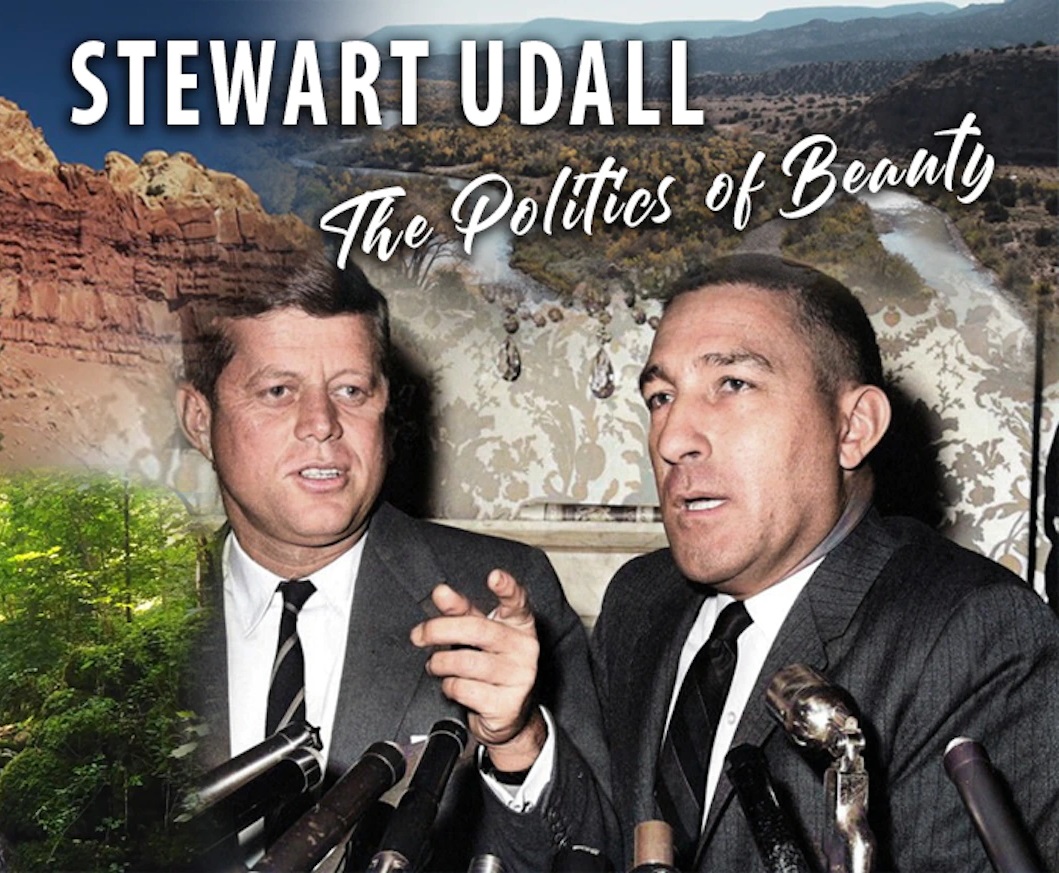 movie poster for "Politics of Beauty" showing Stewart Udall with John F. Kennedy and a wilderness photo background